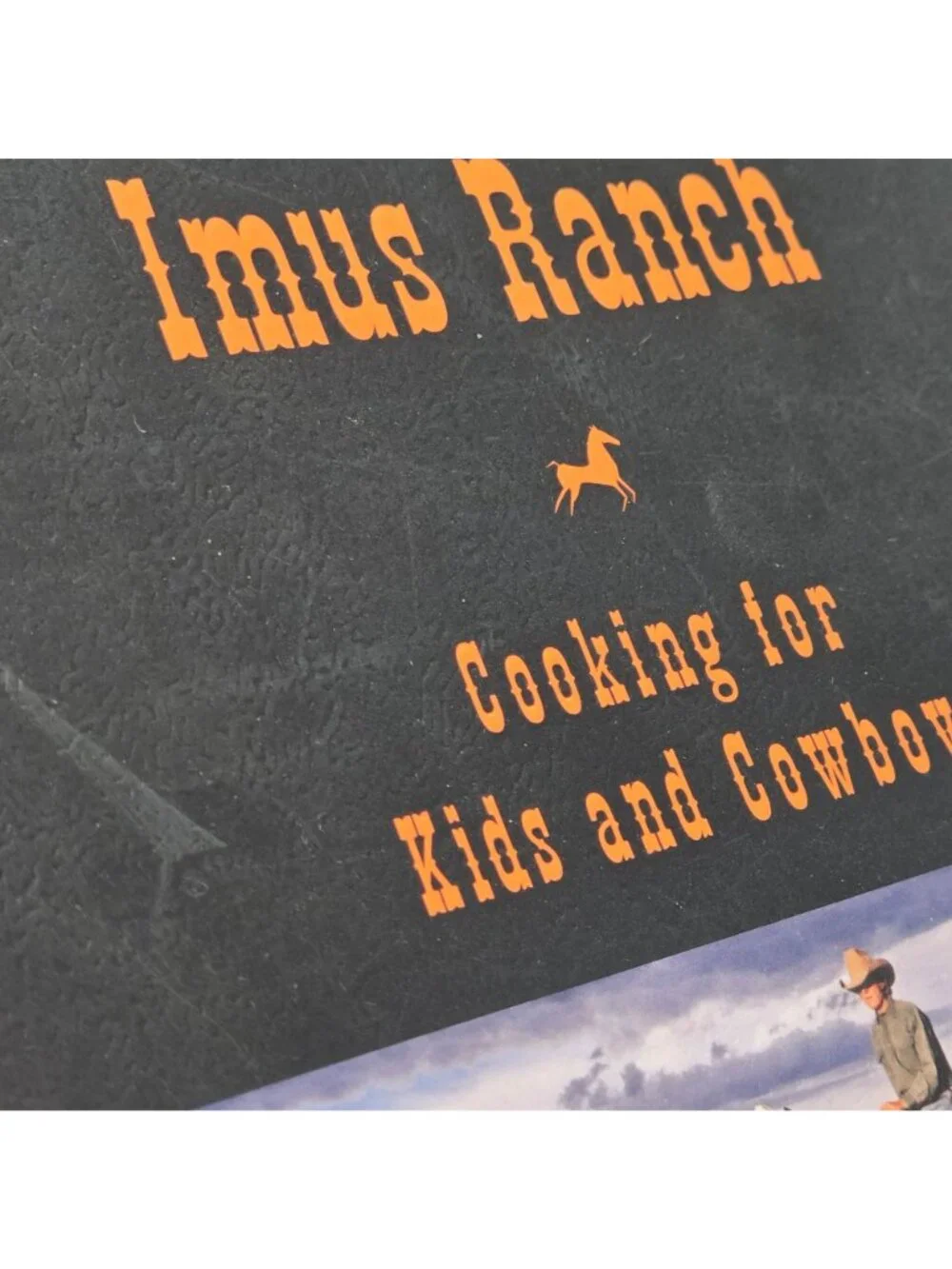 The Imus Ranch Cookbook Cooking For Kids And Cowboys By Deirdre Imus
